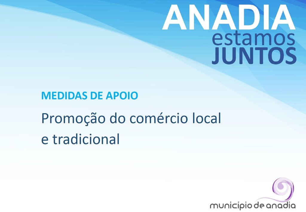 MUNICÍPIO DE ANADIA REFORÇA APOIO AO COMÉRCIO LOCAL